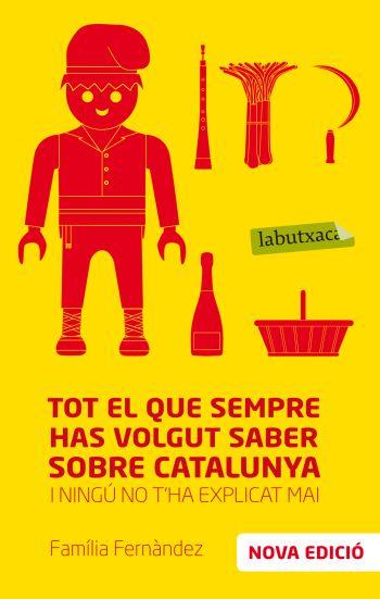 TOT EL QUE SEMPRE HAS VOLGUT SABER SOBRE CATALUNYA I NINGU T | 9788499302775 | FAMILIA FERNANDEZ | Llibreria L'Illa - Llibreria Online de Mollet - Comprar llibres online