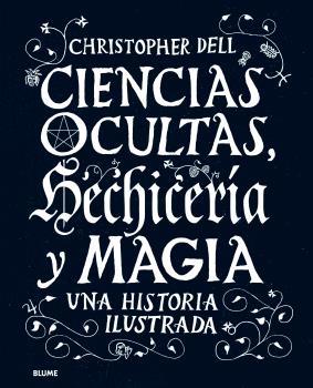 CIENCIAS OCULTAS HECHICERÍA Y MAGIA | 9788498019506 | DELL, CHRISTOPHER