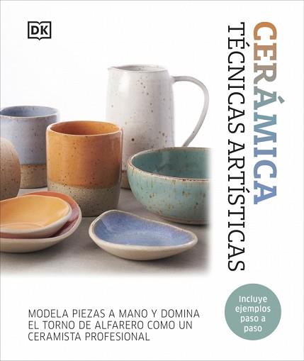CERÁMICA. TÉCNICAS ARTÍSTICAS | 9780241775998 | DK | Llibreria L'Illa - Llibreria Online de Mollet - Comprar llibres online
