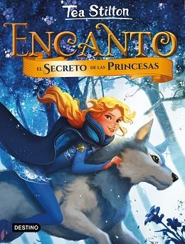 ENCANTO. EL SECRETO DE LAS PRINCESAS | 9788408185277 | STILTON, TEA | Llibreria L'Illa - Llibreria Online de Mollet - Comprar llibres online