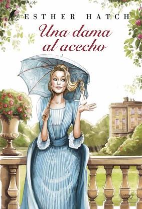 DAMA AL ACECHO, UNA | 9788419386434 | HATCH, ESTHER