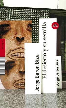DESIERTO Y SU SEMILLA, EL | 9788496822153 | BARON BIZA, JORGE | Llibreria L'Illa - Llibreria Online de Mollet - Comprar llibres online