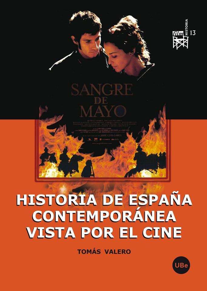 HISTORIA DE ESPAÑA CONTEMPORANEA VISTA POR EL CINE | 9788447534159 | VALERO, TOMÁS