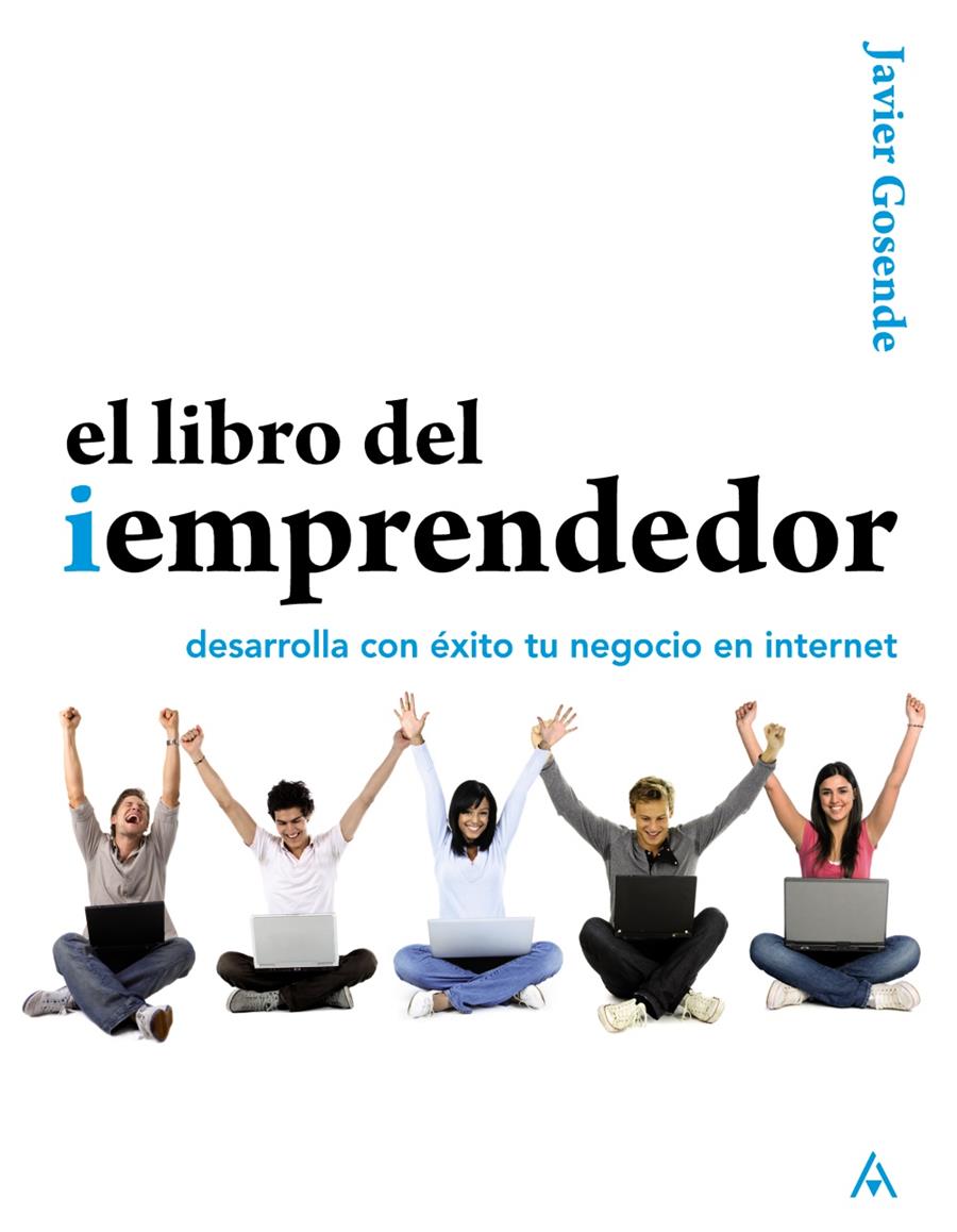 LIBRO DEL IEMPRENDEDOR, EL | 9788441529571 | GOSENDE GRELA, JAVIER | Llibreria L'Illa - Llibreria Online de Mollet - Comprar llibres online