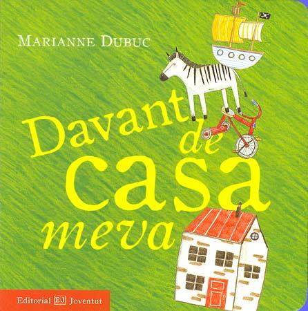 DAVANT DE CASA MEVA | 9788426137678 | DUBUC, MARIANNE | Llibreria L'Illa - Llibreria Online de Mollet - Comprar llibres online