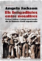 BRIGADISTES ENTRE NOSALTRES, ELS | 9788497913607 | JACKSON, ANGELA | Llibreria L'Illa - Llibreria Online de Mollet - Comprar llibres online