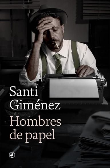 HOMBRES DE PAPEL | 9788418059582 | GIMÉNEZ, SANTI | Llibreria L'Illa - Llibreria Online de Mollet - Comprar llibres online