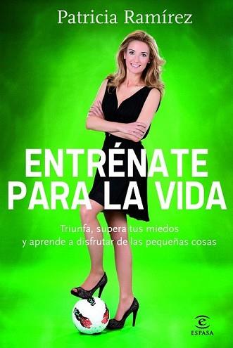 ENTRENATE PARA LA VIDA | 9788467007848 | RAMIREZ, PATRICIA | Llibreria L'Illa - Llibreria Online de Mollet - Comprar llibres online