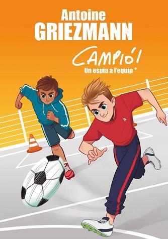 ESPIA A L'EQUIP (CAMPIÓ! 2) | 9788416712830 | GRIEZMANN, ANTOINE