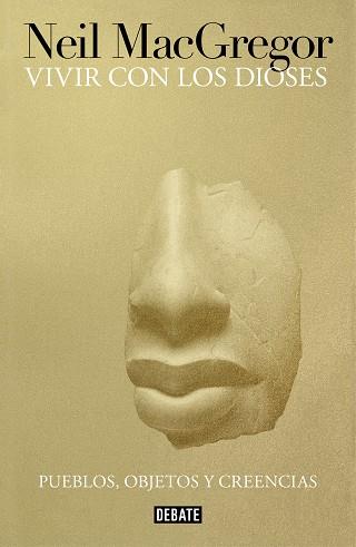 VIVIR CON LOS DIOSES | 9788499928852 | MACGREGOR, NEIL | Llibreria L'Illa - Llibreria Online de Mollet - Comprar llibres online
