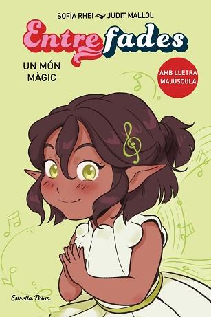 ENTRE FADES 3. UN MÓN MÀGIC | 9788413897578 | RHEI, SOFÍA | Llibreria L'Illa - Llibreria Online de Mollet - Comprar llibres online