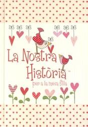 NOSTRA HISTÓRIA PER A LA MEVA FILLA, LA | 9781907048951 | AA..VV
