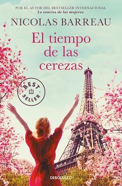 TIEMPO DE LAS CEREZAS, EL | 9788466367400 | BARREAU, NICOLAS | Llibreria L'Illa - Llibreria Online de Mollet - Comprar llibres online