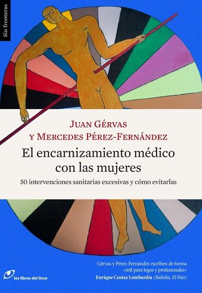 ENCARNIZAMIENTO MÉDICO CON LAS MUJERES, EL | 9788415070627 | GÉRVAS, JUAN/PÉREZ-FERNÁNDEZ, MERCEDES | Llibreria L'Illa - Llibreria Online de Mollet - Comprar llibres online