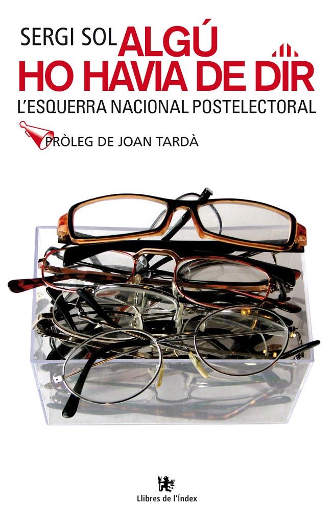 ALGÚ HO HAVIA DE DIR | 9788496563391 | SOL, SERGI | Llibreria L'Illa - Llibreria Online de Mollet - Comprar llibres online