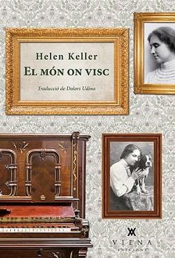 MÓN ON VISC, EL | 9788483308646 | KELLER, HELEN | Llibreria L'Illa - Llibreria Online de Mollet - Comprar llibres online