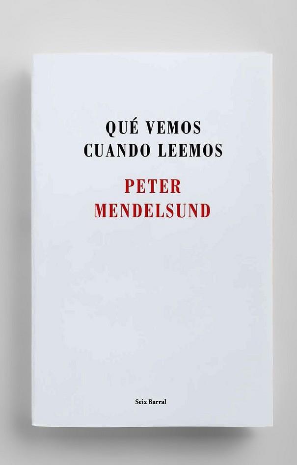 QUÉ VEMOS CUANDO LEEMOS | 9788432225192 | MENDELSUND, PETER | Llibreria L'Illa - Llibreria Online de Mollet - Comprar llibres online