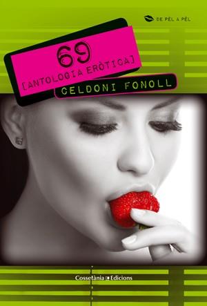 69 [ANTOLOGIA ERÒTICA] | 9788497919067 | FONOLL, CELDONI