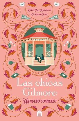CHICAS GILMORE, LAS | 9791259577559 | CLARK, CATHERINE/DUBOWSKI, CATHY EAST | Llibreria L'Illa - Llibreria Online de Mollet - Comprar llibres online