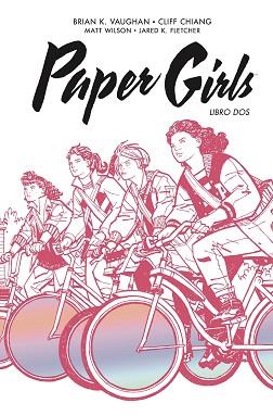 PAPER GIRLS INTEGRAL Nº 02/02 | 9788413417936 | VAUGHAN, BRIAN K./CHIANG, CLIFF | Llibreria L'Illa - Llibreria Online de Mollet - Comprar llibres online