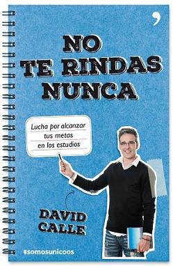 NO TE RINDAS NUNCA | 9788499985107 | CALLE, DAVID  | Llibreria L'Illa - Llibreria Online de Mollet - Comprar llibres online