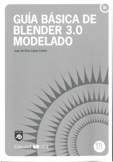 GUÍA BÁSICA DE BLENDER 3.0 MODELADO | 9788498288858 | LÓPEZ CASTRO, JUAN DE DIOS | Llibreria L'Illa - Llibreria Online de Mollet - Comprar llibres online