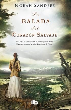 BALADA DEL CORAZÓN SALVAJE, LA | 9788490700037 | SANDERS, NORAH