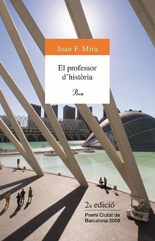 PROFESSOR D´HISTÒRIA, EL | 9788484374770 | MIRA, JOAN F. | Llibreria L'Illa - Llibreria Online de Mollet - Comprar llibres online