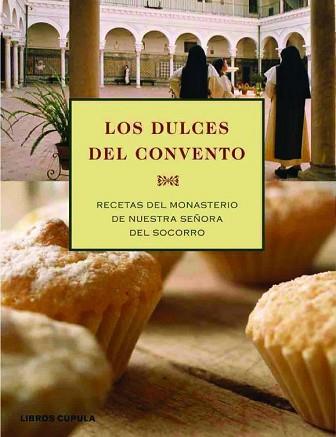 DULCES DEL CONVENTO, LOS | 9788448047115 | Llibreria L'Illa - Llibreria Online de Mollet - Comprar llibres online