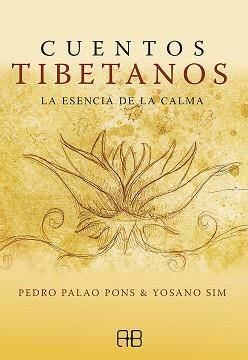 CUENTOS TIBETANOS | 9788417851514 | PALAO PONS, PEDRO/SIM, YOSANO | Llibreria L'Illa - Llibreria Online de Mollet - Comprar llibres online