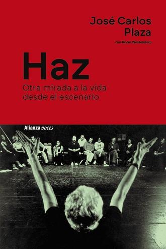 HAZ | 9788411486668 | PLAZA, JOSÉ CARLOS/WESTENDORP, ROCÍO | Llibreria L'Illa - Llibreria Online de Mollet - Comprar llibres online