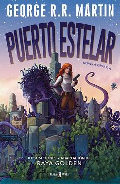 PUERTO ESTELAR | 9788401025204 | GOLDEN, RAYA/MARTIN, GEORGE R.R. | Llibreria L'Illa - Llibreria Online de Mollet - Comprar llibres online