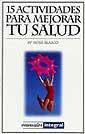 15 ACTIVIDADES PARAMEJORAR TU SALUD | 9788479016647 | BLASCO, Mª ROSA | Llibreria L'Illa - Llibreria Online de Mollet - Comprar llibres online
