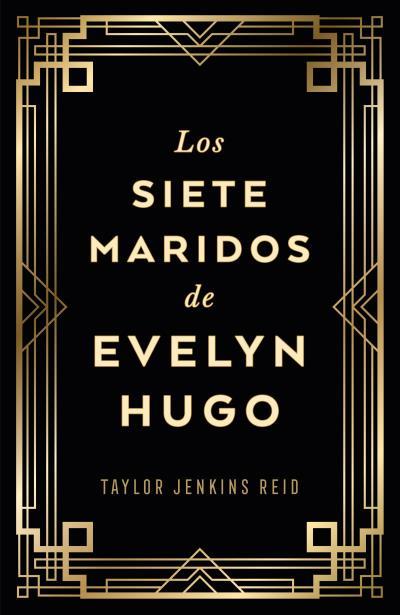 SIETE MARIDOS DE EVELYN HUGO (EDICIÓN COLECCIONISTA), LOS | 9788419030733 | JENKINS REID, TAYLOR | Llibreria L'Illa - Llibreria Online de Mollet - Comprar llibres online