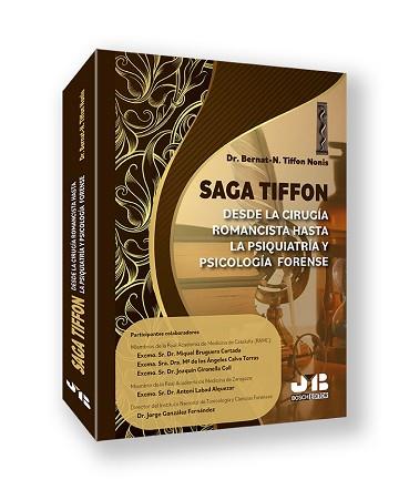 SAGA TIFFON: DESDE LA CIRUGÍA ROMANCISTA HASTA LA PSIQUIATRÍA Y PSICOLOGÍA FOREN | 9791387828776 | TIFFON NONIS, BERNAT-N.