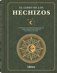 LIBRO DE LOS HECHIZOS, EL | 9789463599085 | BREEZE WOOD, NICHOLAS | Llibreria L'Illa - Llibreria Online de Mollet - Comprar llibres online