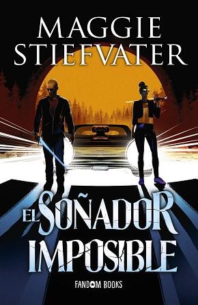 SOÑADOR IMPOSIBLE, EL | 9788418027123 | STIEFVATER, MAGGIE | Llibreria L'Illa - Llibreria Online de Mollet - Comprar llibres online