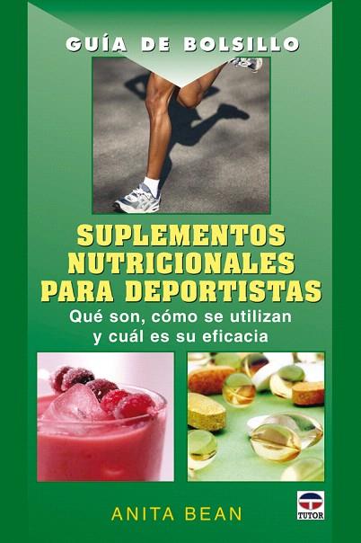 SUPLEMENTOS NUTRICIONALES DEPORTISTAS (G BOLS | 9788479027254 | BEAN, ANITA | Llibreria L'Illa - Llibreria Online de Mollet - Comprar llibres online