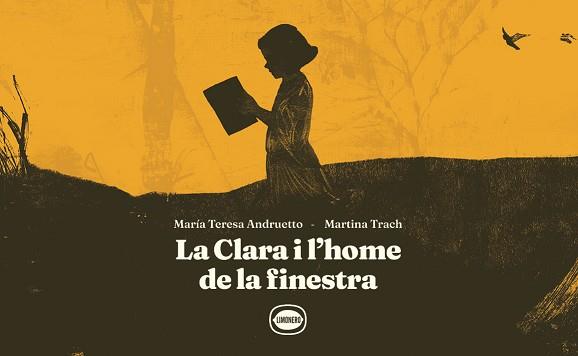 CLARA I L’HOME DE LA FINESTRA, LA | 9788412887983 | ANDRUETTO, MARÍA TERESA / TRACH, MARTINA