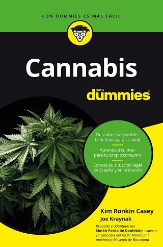 CANNABIS PARA DUMMIES | 9788432906190 | PARDO DE DONLEBÚN, SIMÓN/CASEY Y JOE KRAYNAK, KIM RONKIN | Llibreria L'Illa - Llibreria Online de Mollet - Comprar llibres online