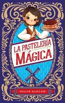 PASTELERÍA MÁGICA, LA | 9788496886759 | ZAHLER, DIANE | Llibreria L'Illa - Llibreria Online de Mollet - Comprar llibres online