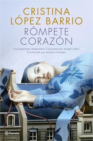 RÓMPETE CORAZÓN | 9788408217312 | LÓPEZ BARRIO, CRISTINA