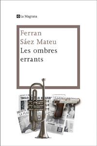 OMBRES ERRANTS, LES | 9788482645759 | SAEZ, FERRAN | Llibreria L'Illa - Llibreria Online de Mollet - Comprar llibres online