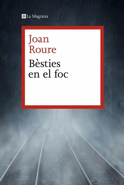 BÈSTIES EN EL FOC | 9788419334749 | ROURE, JOAN | Llibreria L'Illa - Llibreria Online de Mollet - Comprar llibres online