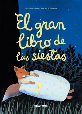 GRAN LIBRO DE LAS SIESTAS, EL | 9786075279183 | ZOBOLI, GIVANNA / SIMONA MULAZZANI | Llibreria L'Illa - Llibreria Online de Mollet - Comprar llibres online