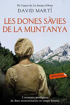 DONES SÀVIES DE LA MUNTANYA, LES | 9788416334827 | MARTÍ MARTÍNEZ, DAVID | Llibreria L'Illa - Llibreria Online de Mollet - Comprar llibres online