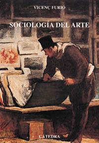 SOCIOLOGIA DEL ARTE | 9788437618296 | FURIO VICENÇ