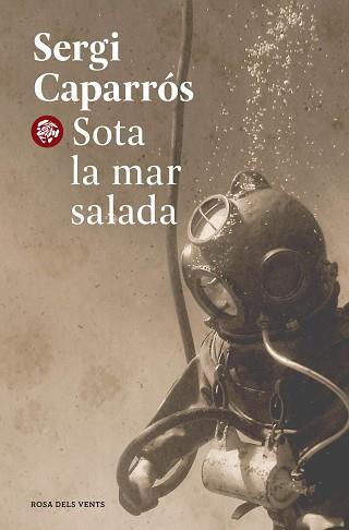 SOTA LA MAR SALADA | 9788418062599 | CAPARRÓS, SERGI | Llibreria L'Illa - Llibreria Online de Mollet - Comprar llibres online