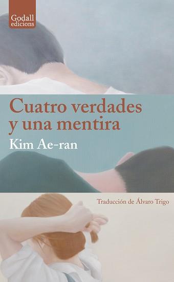 CUATRO VERDADES Y UNA MENTIRA | 9791399076165 | AE-RAN, KIM | Llibreria L'Illa - Llibreria Online de Mollet - Comprar llibres online