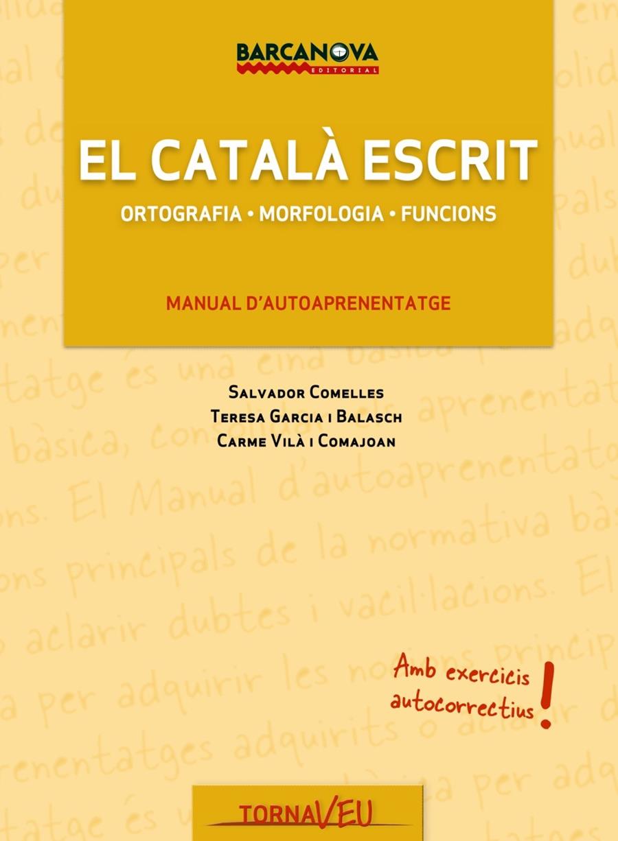 CATALÀ ESSENCIAL, EL | 9788448928858 | GARCIA BALASCH, TERESA/COMELLES, SALVADOR/VILÀ COM | Llibreria L'Illa - Llibreria Online de Mollet - Comprar llibres online
